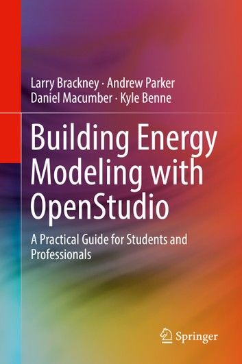 Building Energy Modeling with OpenStudio