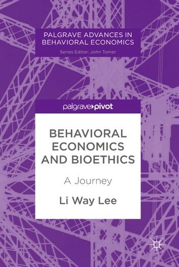 Behavioral Economics and Bioethics