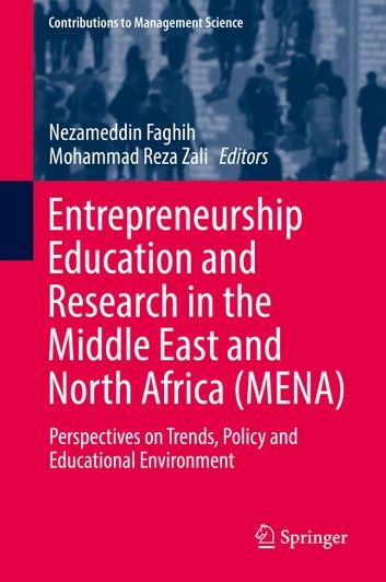 Entrepreneurship Education and Research in the Middle East and North Africa (MENA)