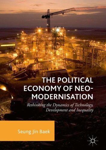 The Political Economy of Neo-modernisation