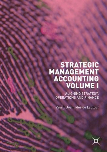 Strategic Management Accounting, Volume I