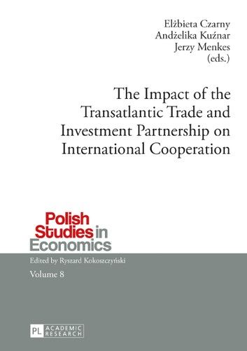 The Impact of the Transatlantic Trade and Investment Partnership on International Cooperation