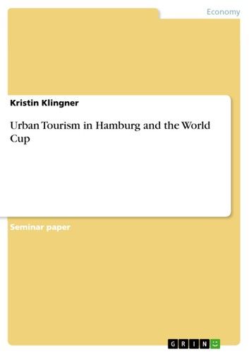 Urban Tourism in Hamburg and the World Cup