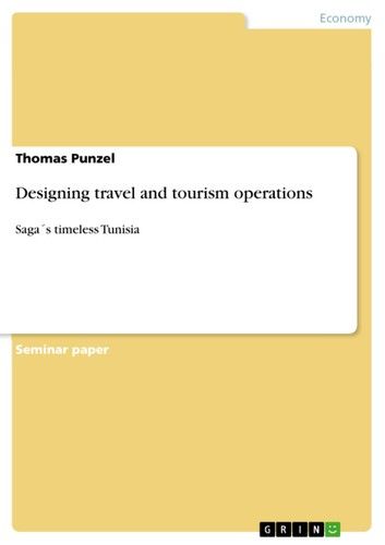 Designing travel and tourism operations