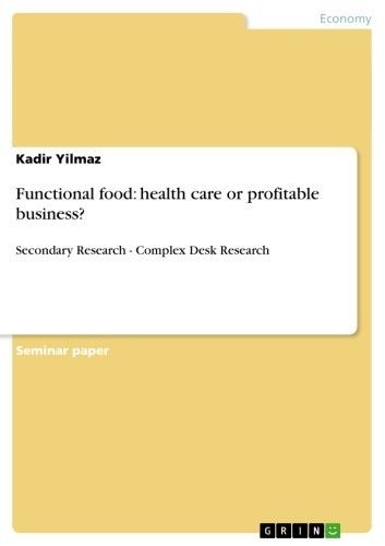 Functional food: health care or profitable business?