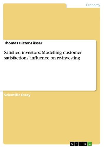 Satisfied investors: Modelling customer satisfactions\