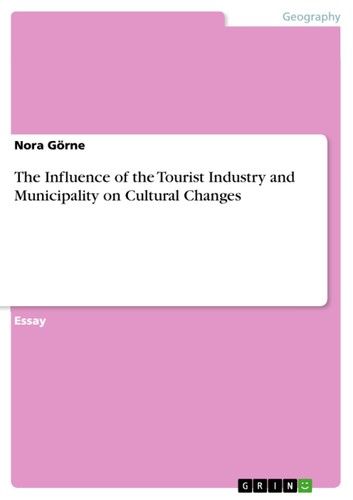 The Influence of the Tourist Industry and Municipality on Cultural Changes