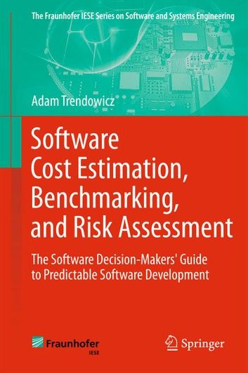 Software Cost Estimation, Benchmarking, and Risk Assessment