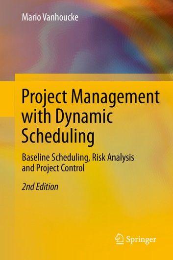 Project Management with Dynamic Scheduling