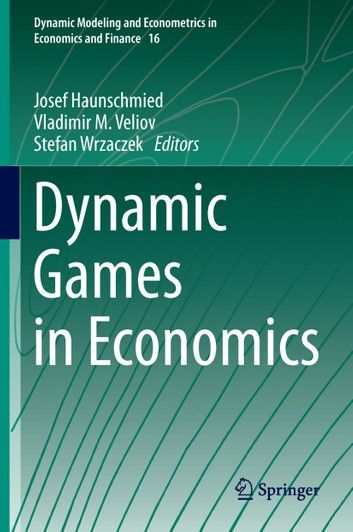 Dynamic Games in Economics