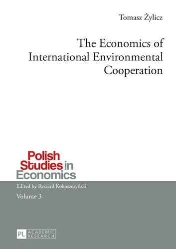 The Economics of International Environmental Cooperation