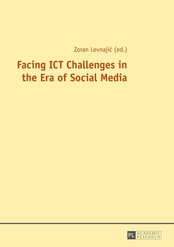 Facing Ict Challenges in the Era of Social Media