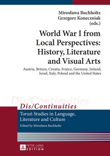 World War I from Local Perspectives: History, Literature and Visual Arts