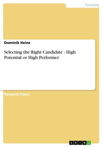 Selecting the Right Candidate - High Potential or High Performer