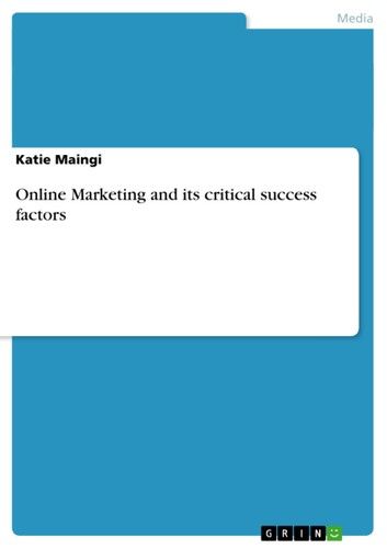 Online Marketing and its critical success factors