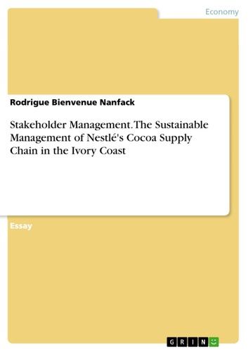 Stakeholder Management. The Sustainable Management of Nestlé\