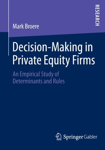 Decision-making in Private Equity Firms