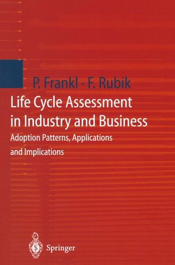 Life Cycle Assessment in Industry and Business