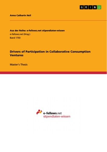 Drivers of Participation in Collaborative Consumption Ventures