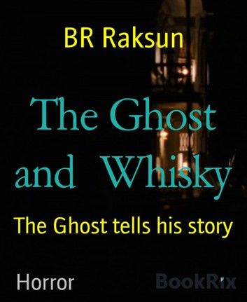 The Ghost and Whisky