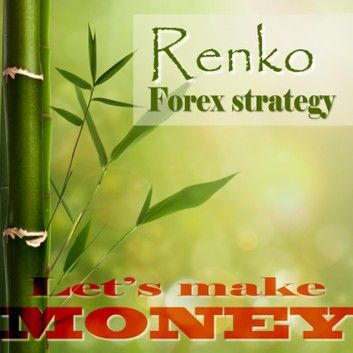 Renko Forex strategy - Let\