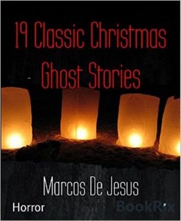 19 Classic Christmas Ghost Stories