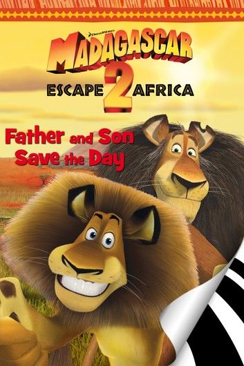 Madagascar: Escape 2 Africa: Father & Son Save the Day