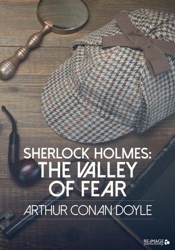 Sherlock Holmes: The Valley of Fear