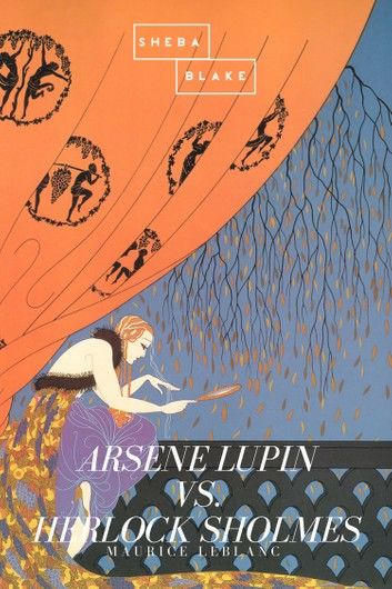 Arsene Lupin vs. Herlock Sholmes