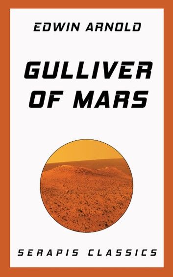 Gulliver of Mars (Serapis Classics)