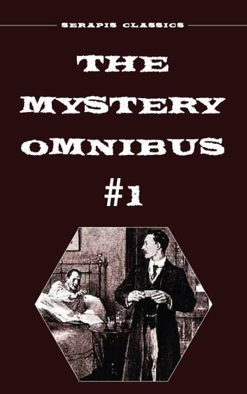 The Mystery Omnibus #1 (Serapis Classics)