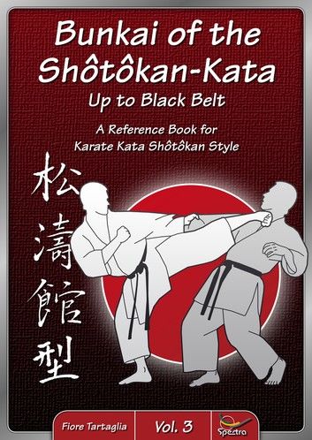 Bunkai of the Shôtôkan-Kata up to Black Belt - Vol. 3