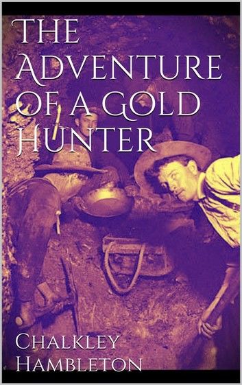 The Adventure of a Gold Hunter