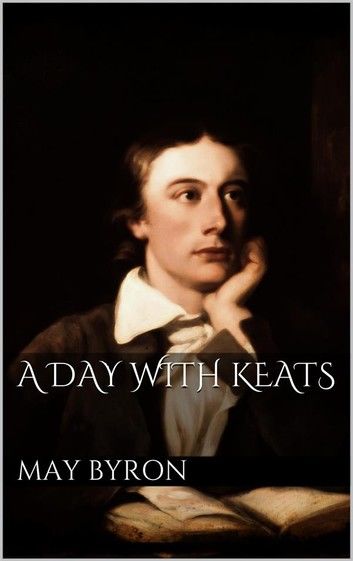 A Day with Keats