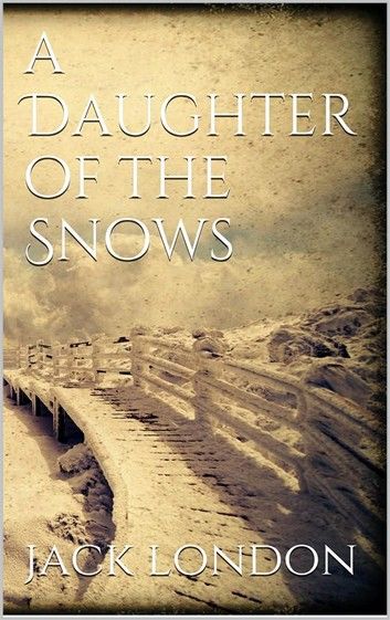 A Daughter of the Snows