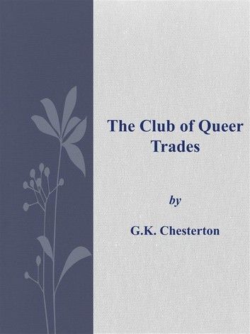 The Club of Queer Trades