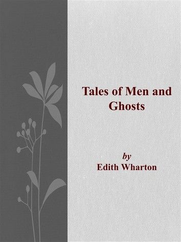 Tales of Men and Ghosts