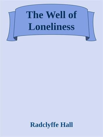 The Well of Loneliness