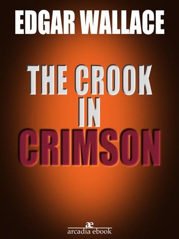 The Crook in Crimson (Illustrated)