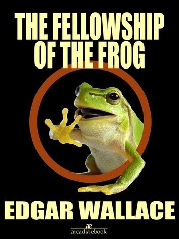 The Fellowship of the Frog