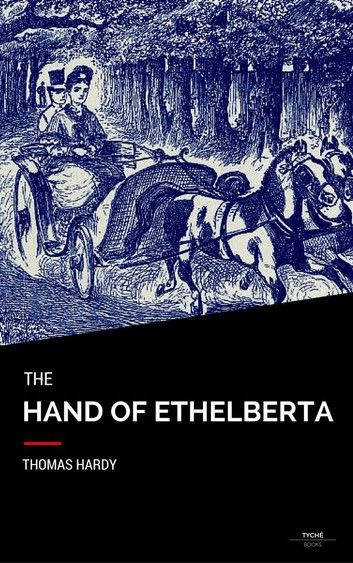 The Hand Of Ethelberta