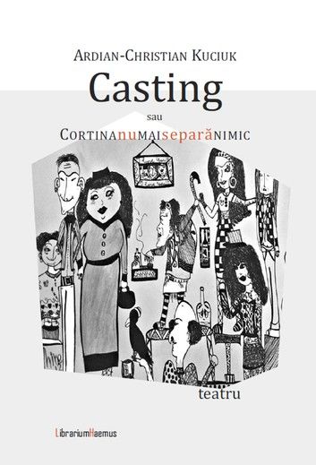 Casting, sau Cortina nu mai separă nimic