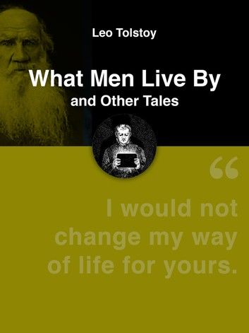 What Men Live By and Other Tales