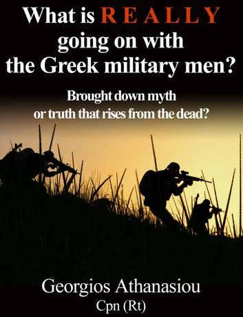 What is REALLY going on with the Greek military men?