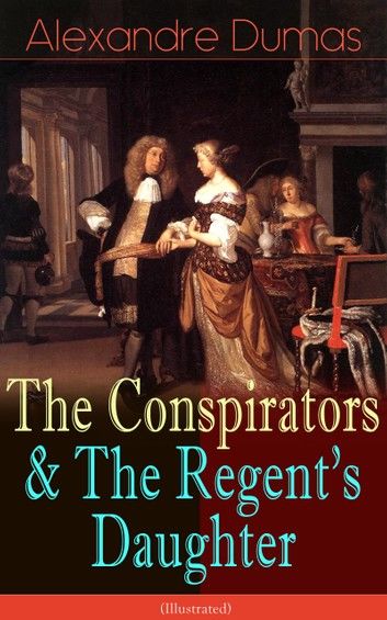 The Conspirators & The Regent\