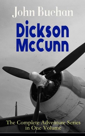 Dickson McCunn – The Complete Adventure Series in One Volume