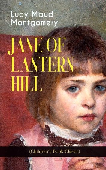 JANE OF LANTERN HILL (Children\