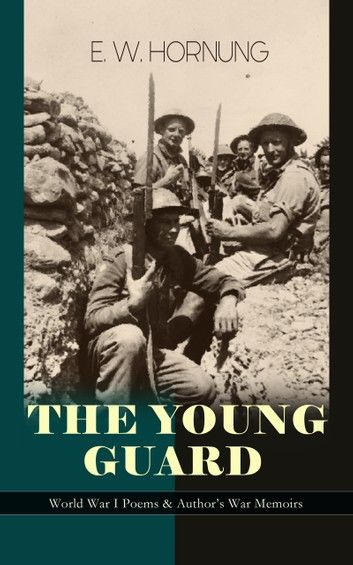 THE YOUNG GUARD – World War I Poems & Author\