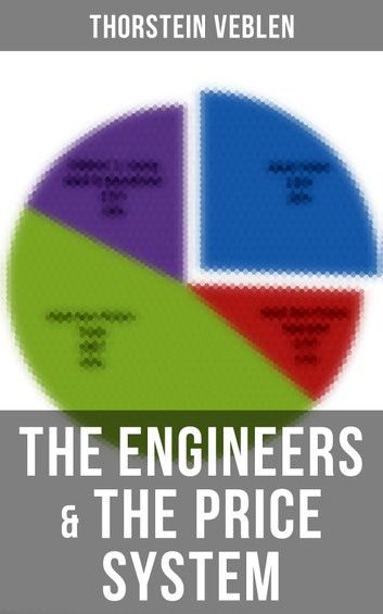 The Engineers & the Price System