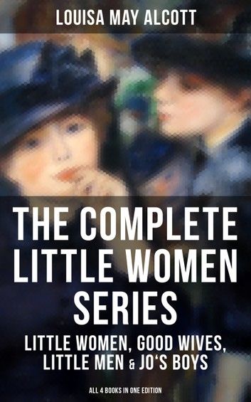 The Complete Little Women Series